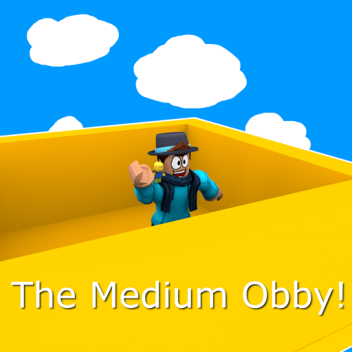 The Medium Obby! (Alpha)