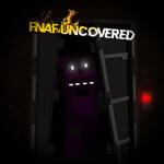 FNaF Uncovered [Beta v0.367]