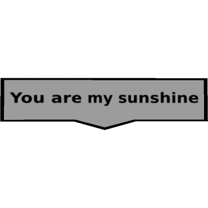 You Are My Sunshine Lebron Meme text Roblox Item - Rolimon's