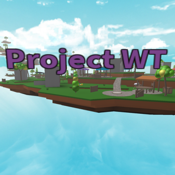 Project WT (Read Desc.)
