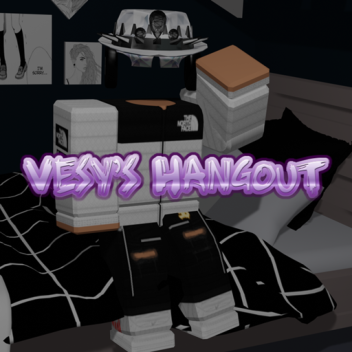 Vesy's Hangout