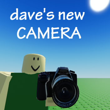 dave's new camera