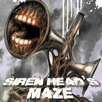 Siren Head's MAZE