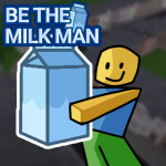 Be the Milk Man [Classic]