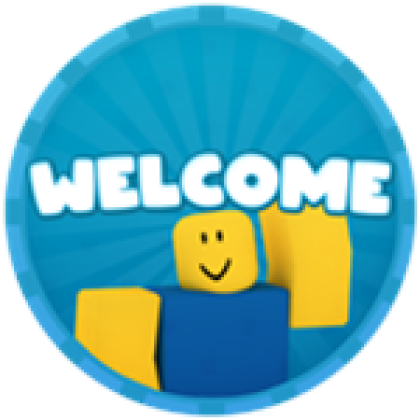 Welcome ! - Roblox