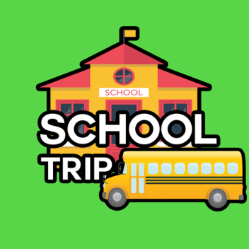 School Trip [Story] 🚌