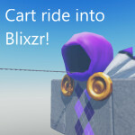 Cart ride into Blixzr!