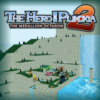 O Herói de Plikoxia 2: O Octágono do Medallion[WIP]