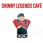 Skinny legends café~NEW CLOTHING STORE👻