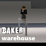 Baker Warehouse [1K VISITS!!!]