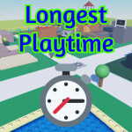 Longest Playtime [Alpha]
