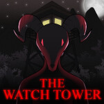 The Watch Tower [HORROR]