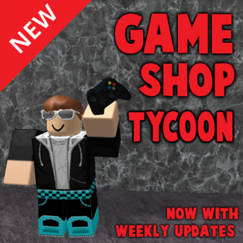 Gaming Shop Tycoon - [V1.1]