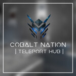 Cobalt Nation || Teleport Hub