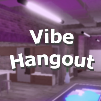 [BETA] Vibe Hangout 
