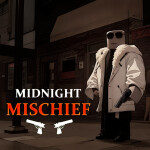 Midnight Mischief (Dev Stage)