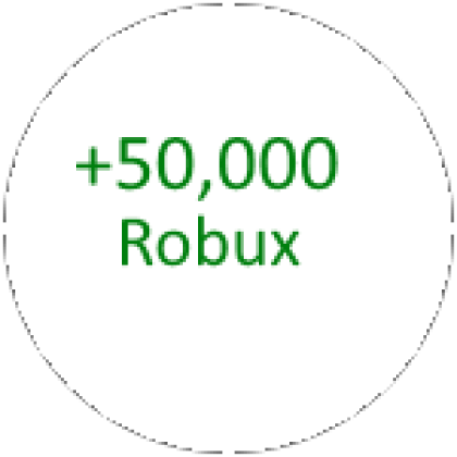 50k robux - Roblox