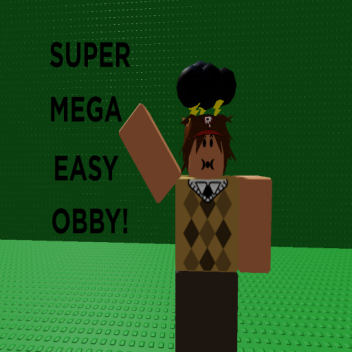 Super Mega Easy Obby!