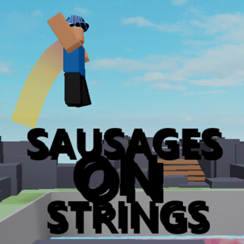 Sausages on strings!🌭