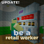 [NEW ENDINGS] be a retail worker