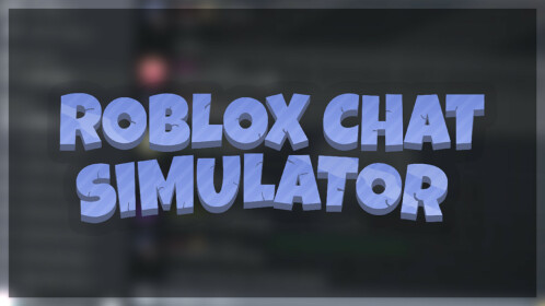 Roblox Chat Simulator 2