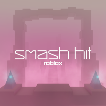 Smash Hit Roblox