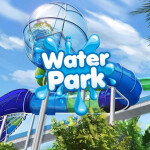 [Update!] 🌊Water Park Tycoon🌊