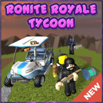 ⚔️ Ronite Royale Tycoon ⚔️