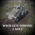 WWII Gun Testing [ACS]