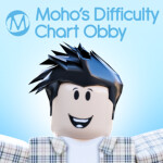 [FREE SKIPS🎉] Moho's Difficulty Chart Obby