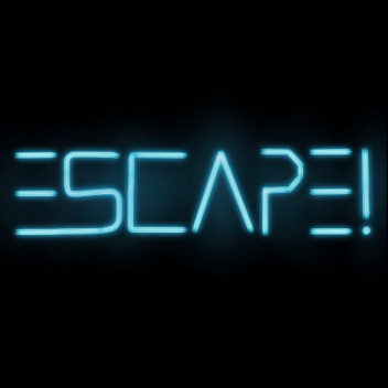 Escape! [Testing]