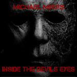 Michael Myers: Inside The Devils Eyes