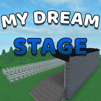 My Dream Stage