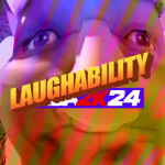 Laughability Birthday 2K24 [21+]